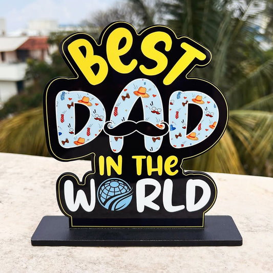 Best Dad in the World – Table Top Frame